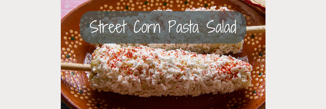 Street Corn Pasta Salad