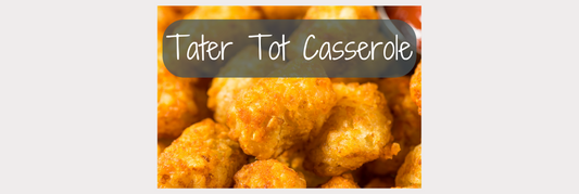 Tater Tot Casserole